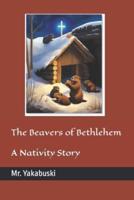 The Beavers of Bethlehem