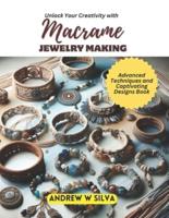 Unlock Your Creativity With Macrame Jewelry Making