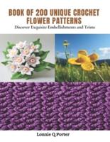 Book of 200 Unique Crochet Flower Patterns
