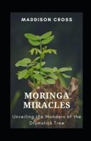 Moringa Miracles