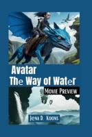 Avatar The Way Of Water Movie Preview
