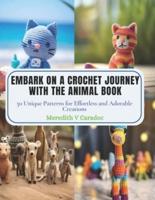 Embark on a Crochet Journey With the Animal Book