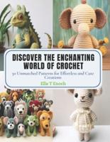 Discover the Enchanting World of Crochet