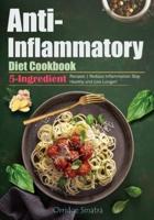 Anti-Inflammatory Diet Cookbook