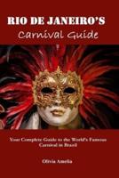 Rio De Janeiro's Carnival Guide