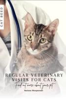 Regular Veterinary Visits for Cats