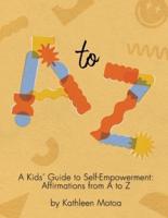 A Kids' Guide to Self-Empowerment