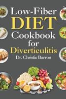 Low Fiber Diet Cookbook for Diverticulitis