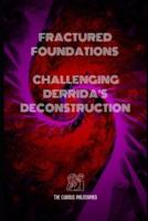 Fractured Foundations
