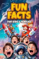 Fun Facts for Kids and Families