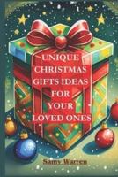 Unique Christmas Gifts Ideas for Your Loved Ones