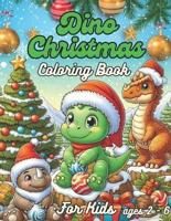 Dino Christmas Coloring Book For Kids Ages 2-6