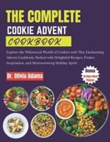 The Complete Cookie Advent Cookbook
