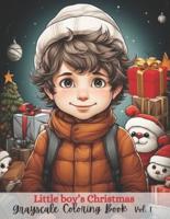 Little Boy's Christmas Grayscale Coloring Book Vol. 1