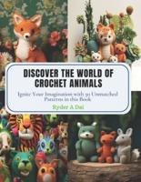 Discover the World of Crochet Animals