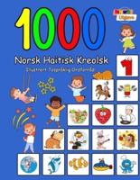1000 Norsk Haitisk Kreolsk Illustrert Tospråklig Ordforråd (Fargerik Utgave)