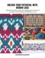 Unlock Your Potential With Bobbin Lace