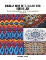Unleash Your Artistic Side With Bobbin Lace