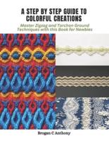 A Step by Step Guide to Colorful Creations