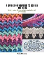 A Guide for Newbies to Bobbin Lace Book