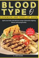 Blood Type O Cookbook and Food List Guide
