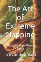 The Art of Extreme Napping
