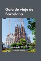 Guía De Viaje De Barcelona 2024