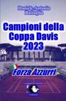 Forza Azzurri Campioni Della Coppa Davis 2023