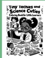 Tiny Techies and Sciene Cuties Coloring Book