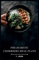 Pre-Diabetic Cookbooks Meal Plans
