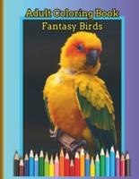 ADULT COLORING BOOK Fantasy Birds