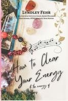 How To Clear Your Energy