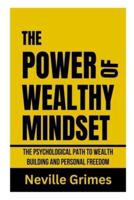The Power of Wealthy Mindset