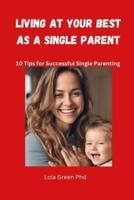 Living at Your Best as a Single Parent