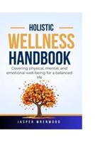 Holistic Wellness Handbook