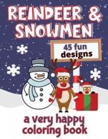 Reindeer & Snowmen A Very Happy Coloring Book