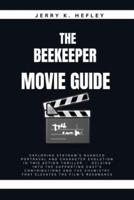 The Beekeeper Movie Guide