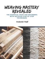 Weaving Mastery Revealed