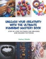 Unleash Your Creativity With the Ultimate KUMIHIMO Mastery Book