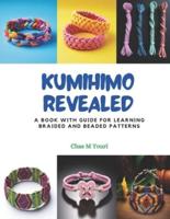 Kumihimo Revealed