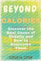 Beyond Calories