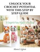 Unlock Your Crochet Potential With This Step by Step Guide