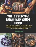 The Essential KUMIHIMO Guide Book