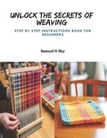 Unlock the Secrets of Weaving