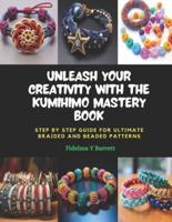 Unleash Your Creativity With the KUMIHIMO Mastery Book