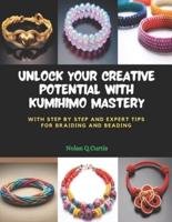 Unlock Your Creative Potential With KUMIHIMO Mastery