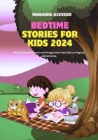 Bedtime Stories for Kids 2024