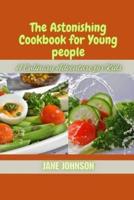 The Astonishing Cookbook for Young People