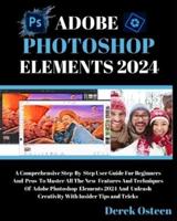 Adobe Photoshop Elements 2024 Mastery