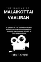 The Making of Malaikottai Vaaliban